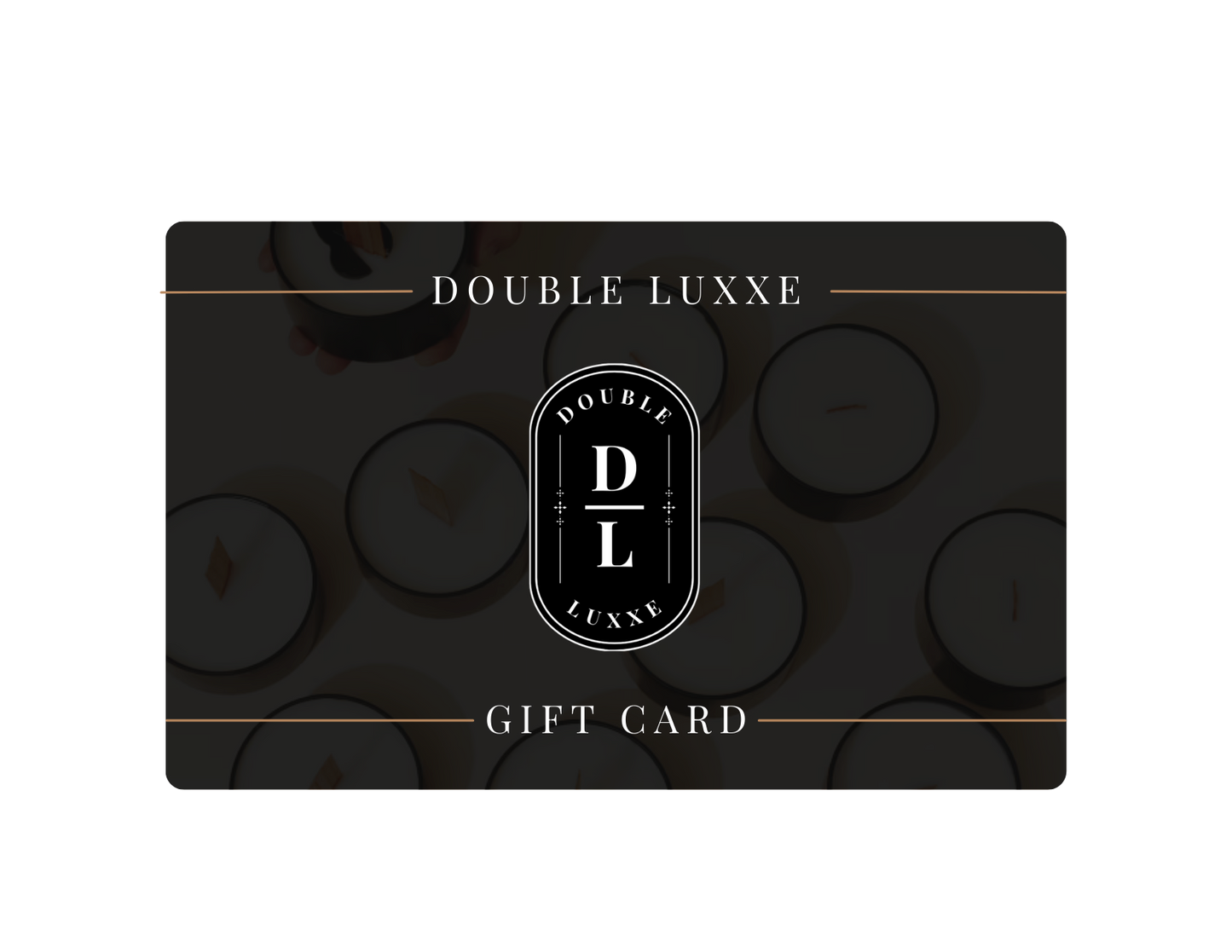 Double Luxxe Gift Card